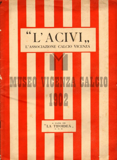 "L' ACIVI" l' Associazione Calcio Vicenza