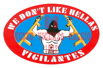 Adesivo we don't like hellas, Vigilantes